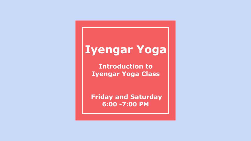 B) 🪷 July Batch now open! Introduction to Iyengar Yoga Friday and Saturday